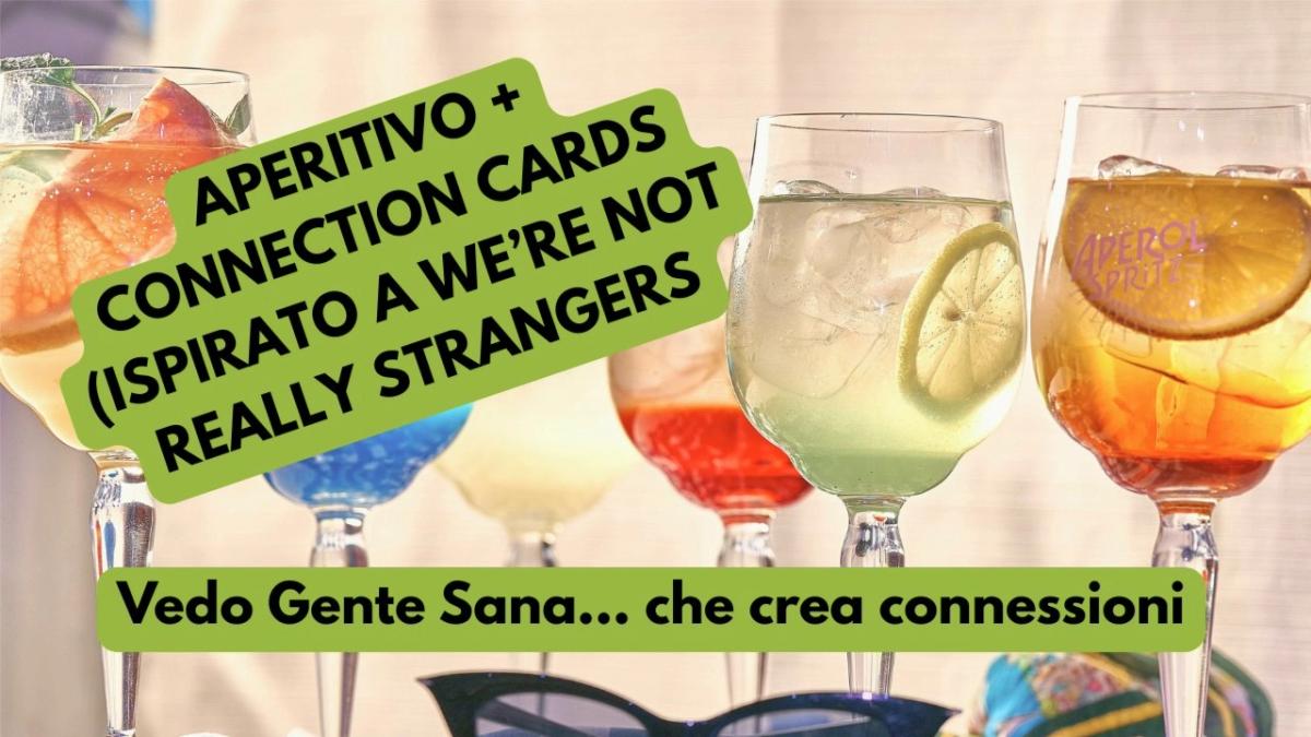Aperitivo + Connection Cards