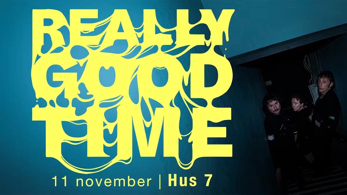 Really Good Time | Hus 7