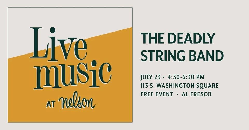 Live Music Thursdays at Nelson: The Deadly String Band