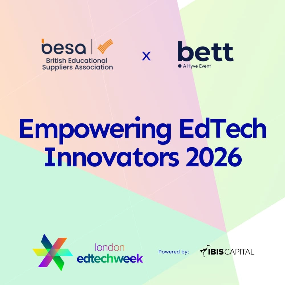 BESA x Bett: Empowering EdTech Innovators 2026 Supported by Cooley, EDT & Partners and VenturEd Solutions