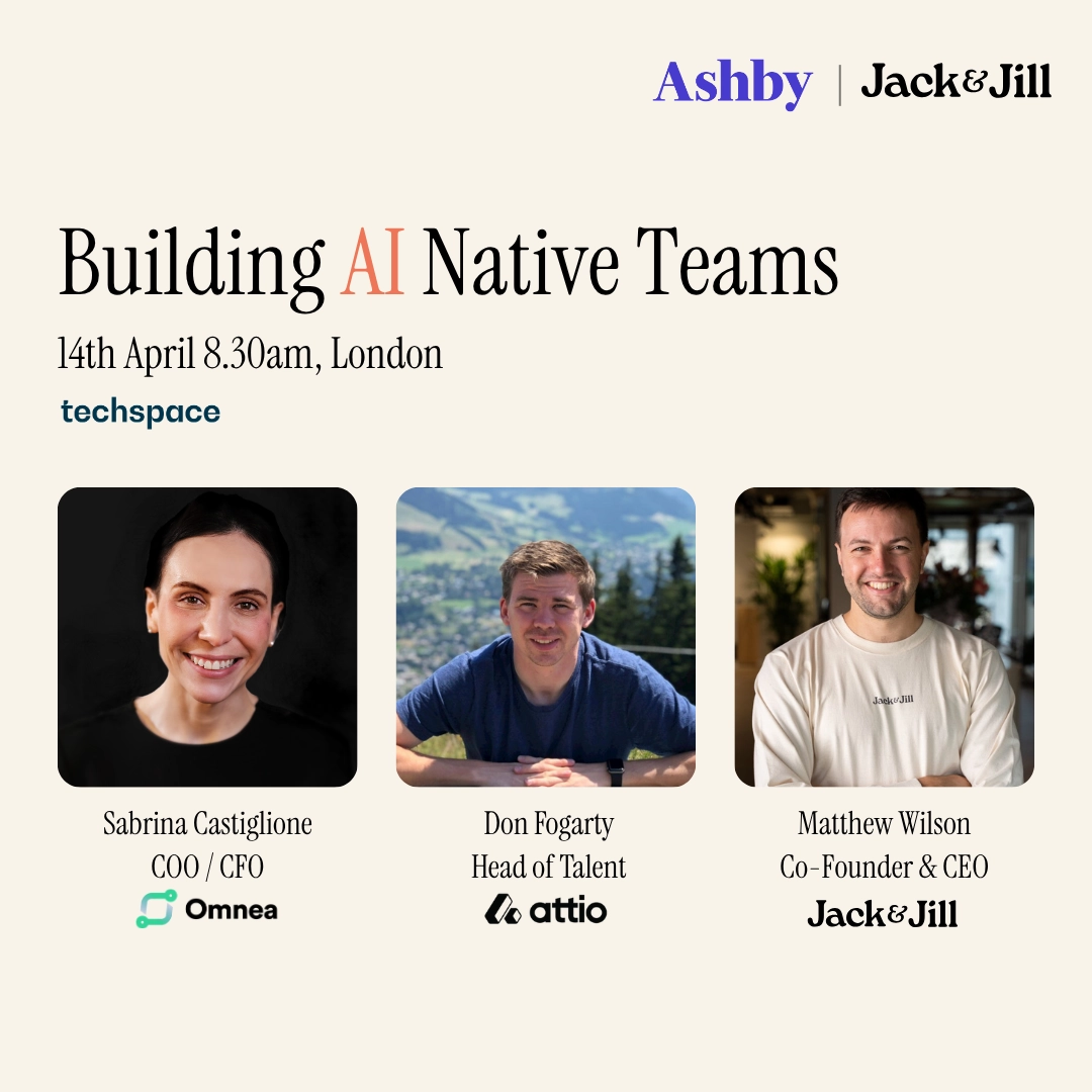 Building AI Native Teams (Ashby x Jack & Jill)