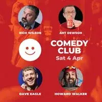 Comedy Club with Ant Dewson & Guests.
