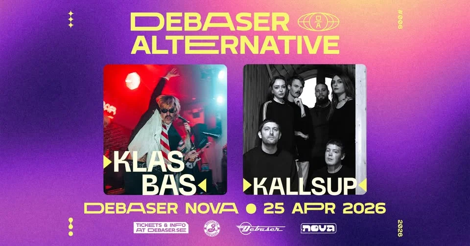 Debaser Alternative #6: Klas Bas + Kallsup | Debaser Nova