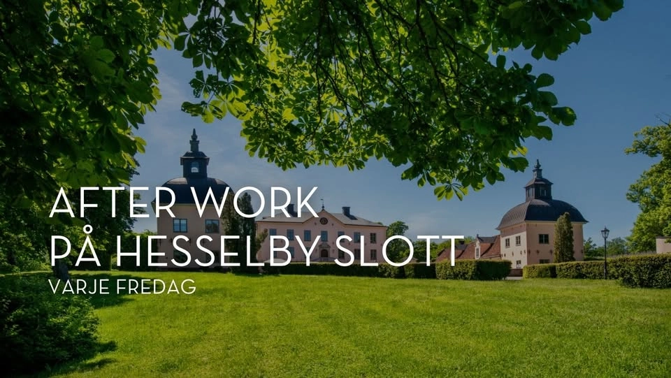 After Work varje fredag på Hesselby Slott