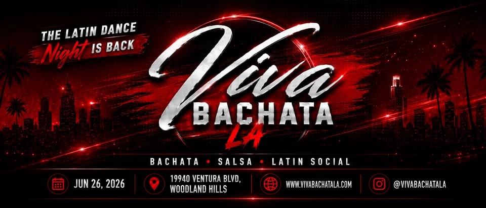 Viva Bachata LA — The Latin Dance Night Is Back