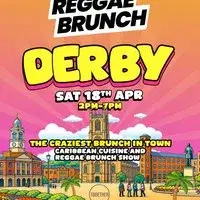 The Reggae Brunch - DERBY - Sat 18th Apr