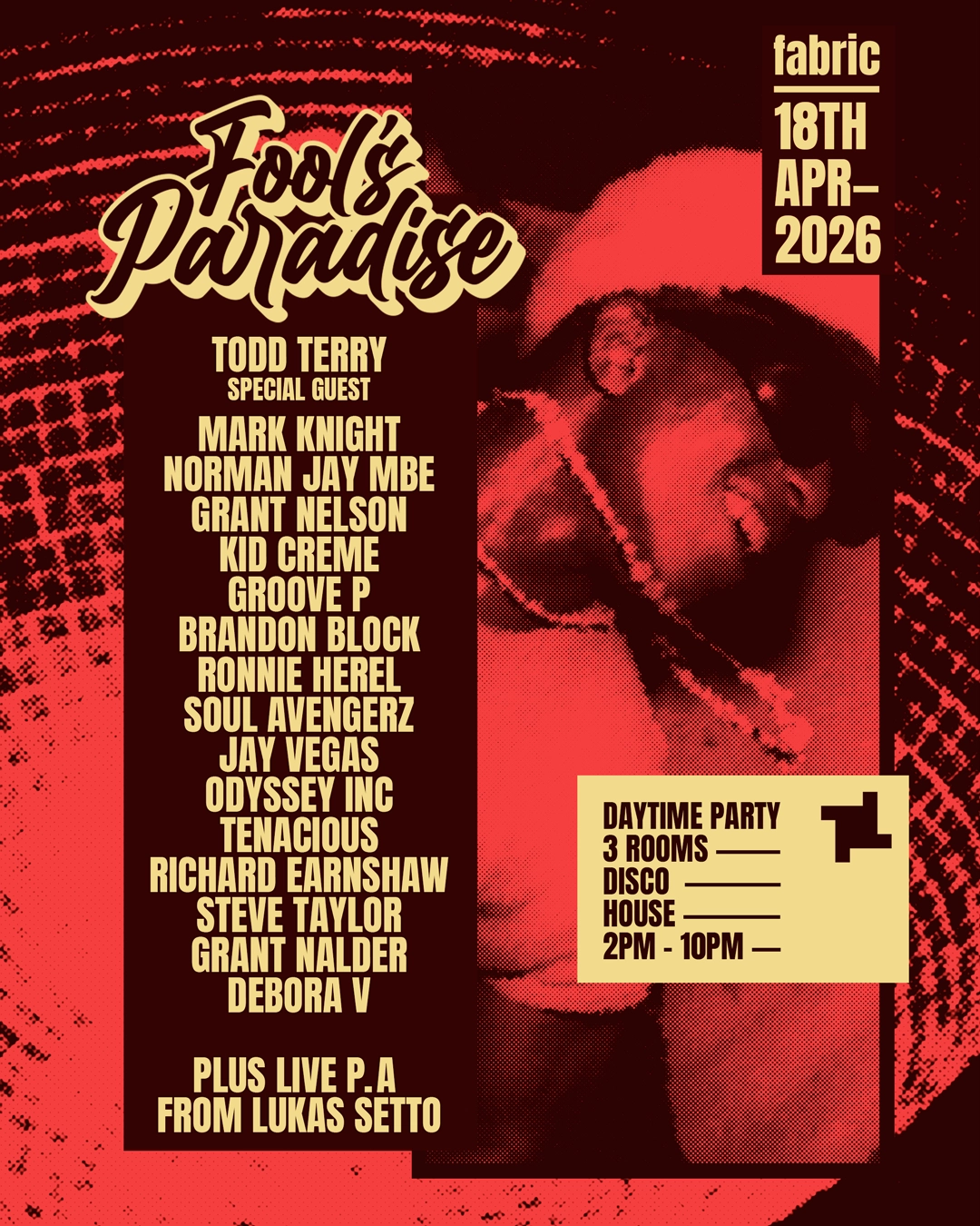 Fool's Paradise: Mark Knight, Todd Terry, Norman Jay MBE, Grant Nelson, Kid Creme, Groove P