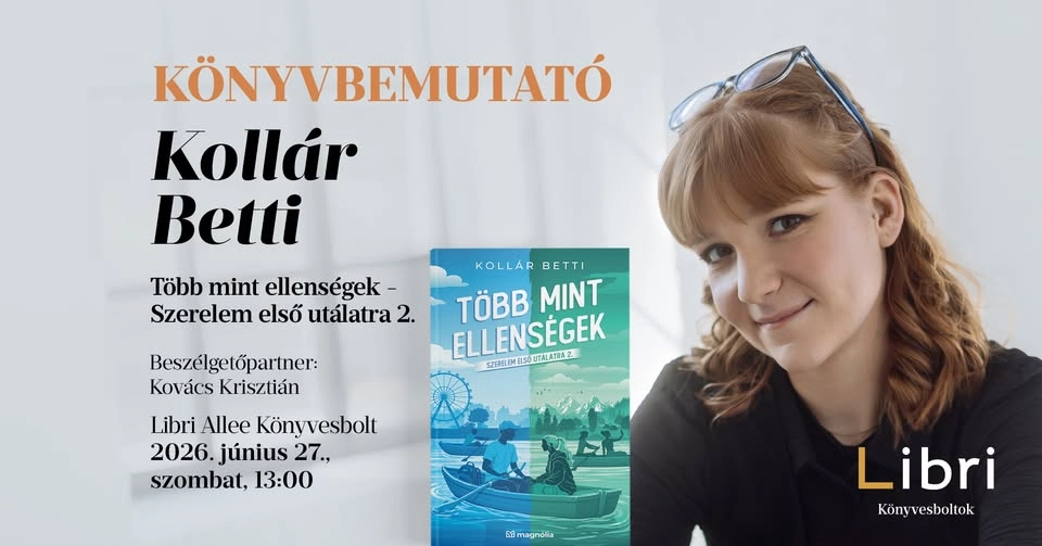 Kollár Betti: Több mint ellenségek - Szerelem első utálatra 2. KÖNYVBEMUTATÓ