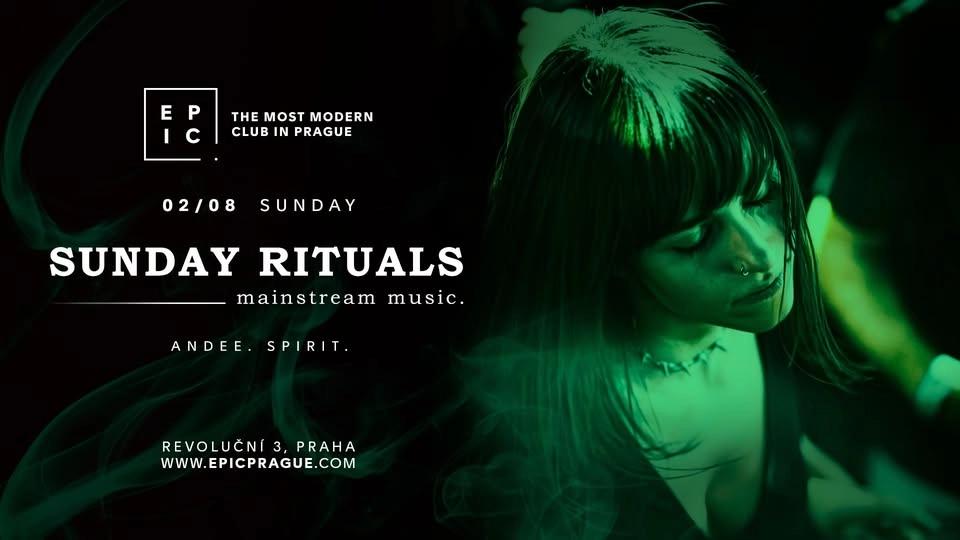SUNDAY RITUALS - MAINSTREAM MUSIC → EPIC Prague