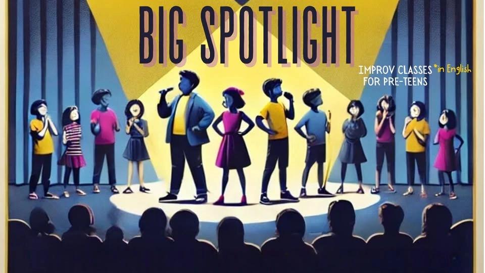 BIG SPOTLIGHT: Improv Classes for Pre-Teens