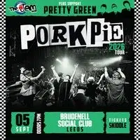 PorkPie Live plus Pretty Green (The Jam) @ Brudenell Social Club