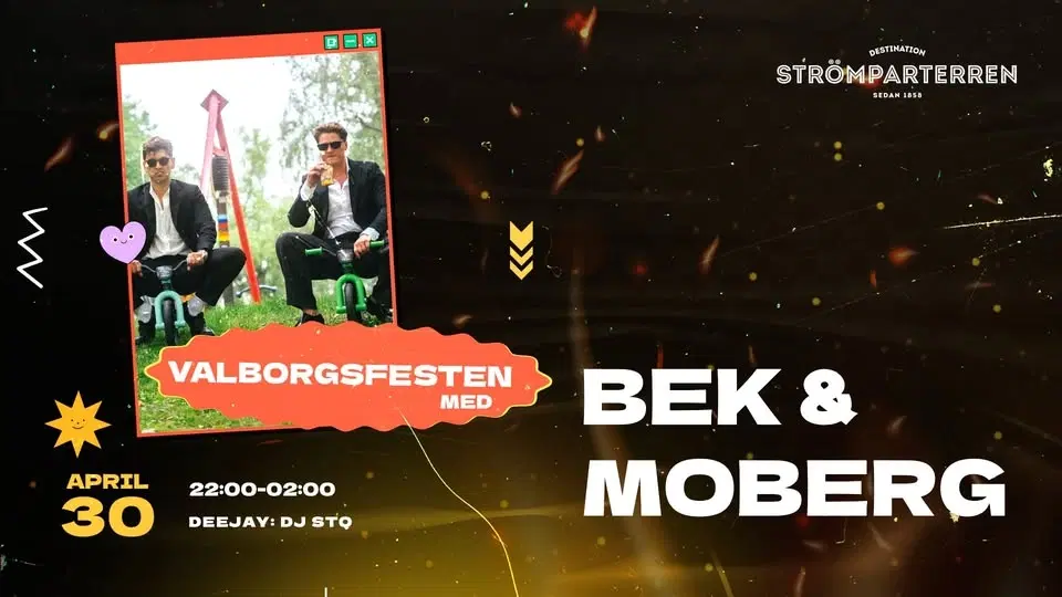 Valborgsfesten med BEK & Moberg - Strömparterren 30/4