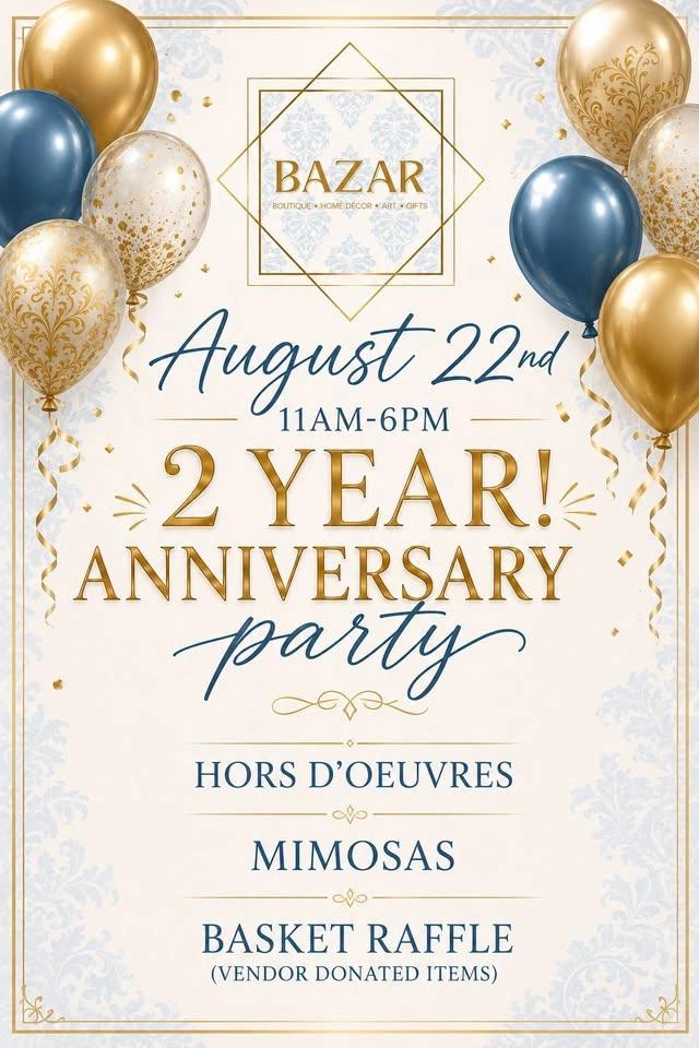 SAVE THE DATE! 2 Year Anniversary Party at BAZAR!