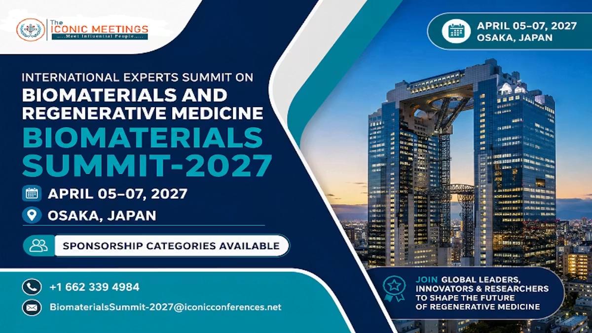 International Experts Summit on Biomaterials and Regenerative Medicine (Biomaterials Summit-2027)