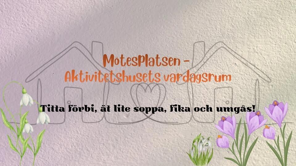 Mötesplatsen - Aktivitetshusets vardagsrum