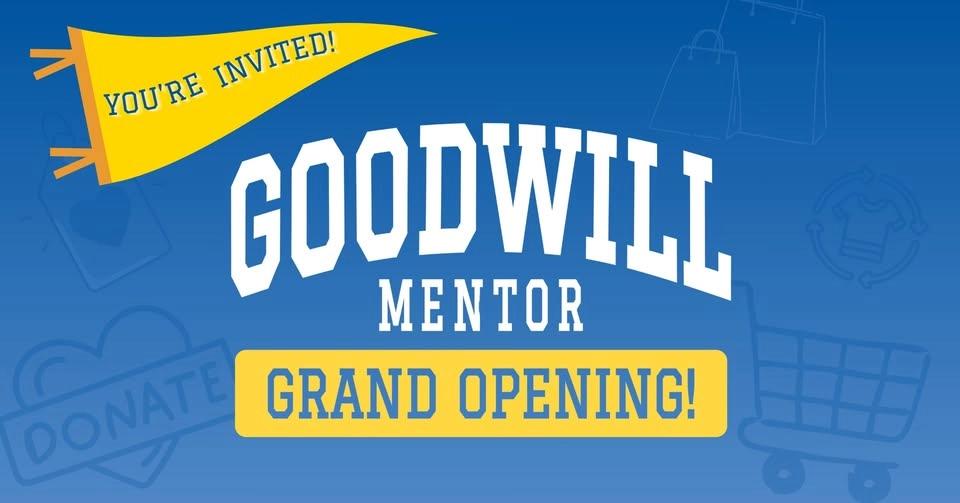 GRAND OPENING - Goodwill Mentor