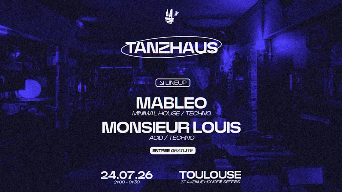 Tanzhaus - Mableo X Monsieur Louis - Dada