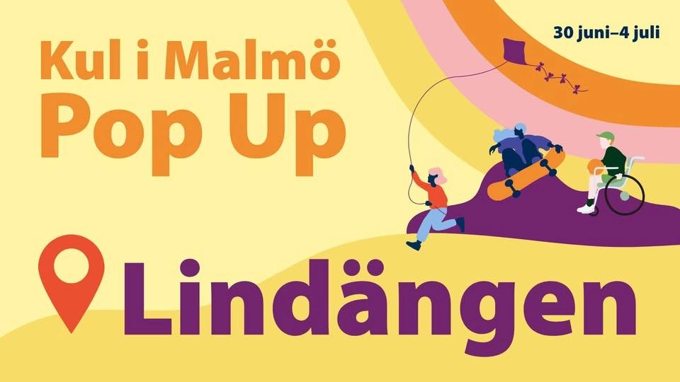 Kul i Malmö Pop Up – Lindängen