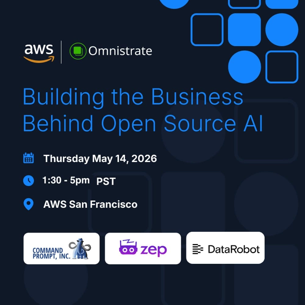 Building the Business Behind Open Source AI - May 14th @ AWS San Francisco