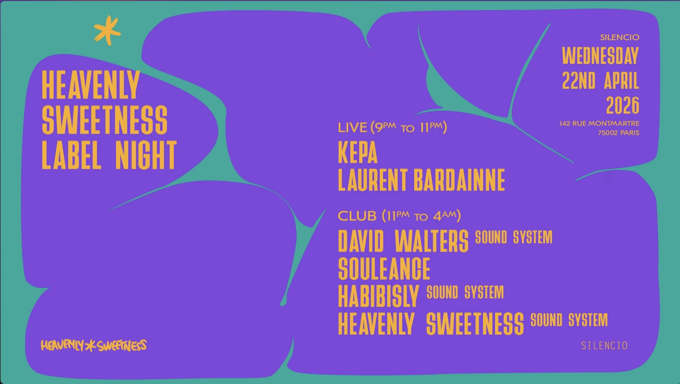 HEAVENLY SWEETNESS: KEPA, LAURENT BARDAINNE + DJS