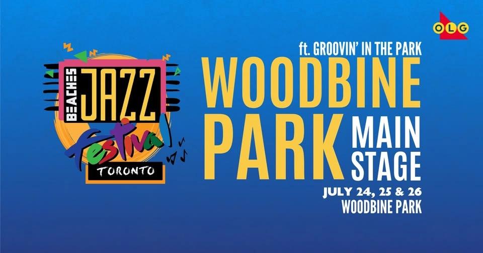 OLG Weekend Series at Woodbine Park ft. Groovin' in the Park