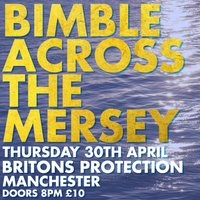 Bimble Across The Mersey @ Britons Protection