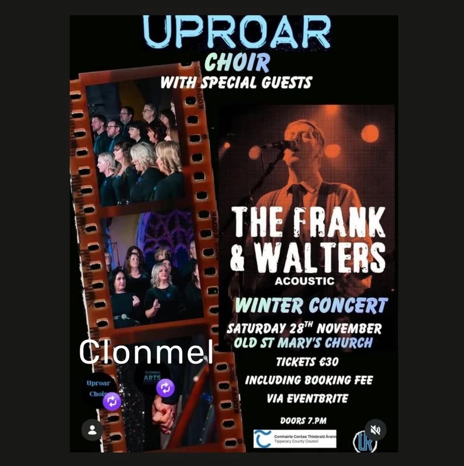 Frank and Walters play an acoustic show with the Uproar choir at the old St Maryβs Clonmel