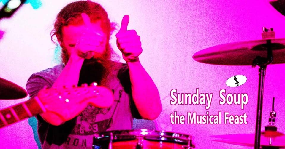 Sunday Soup Sundae, the Musical Feast