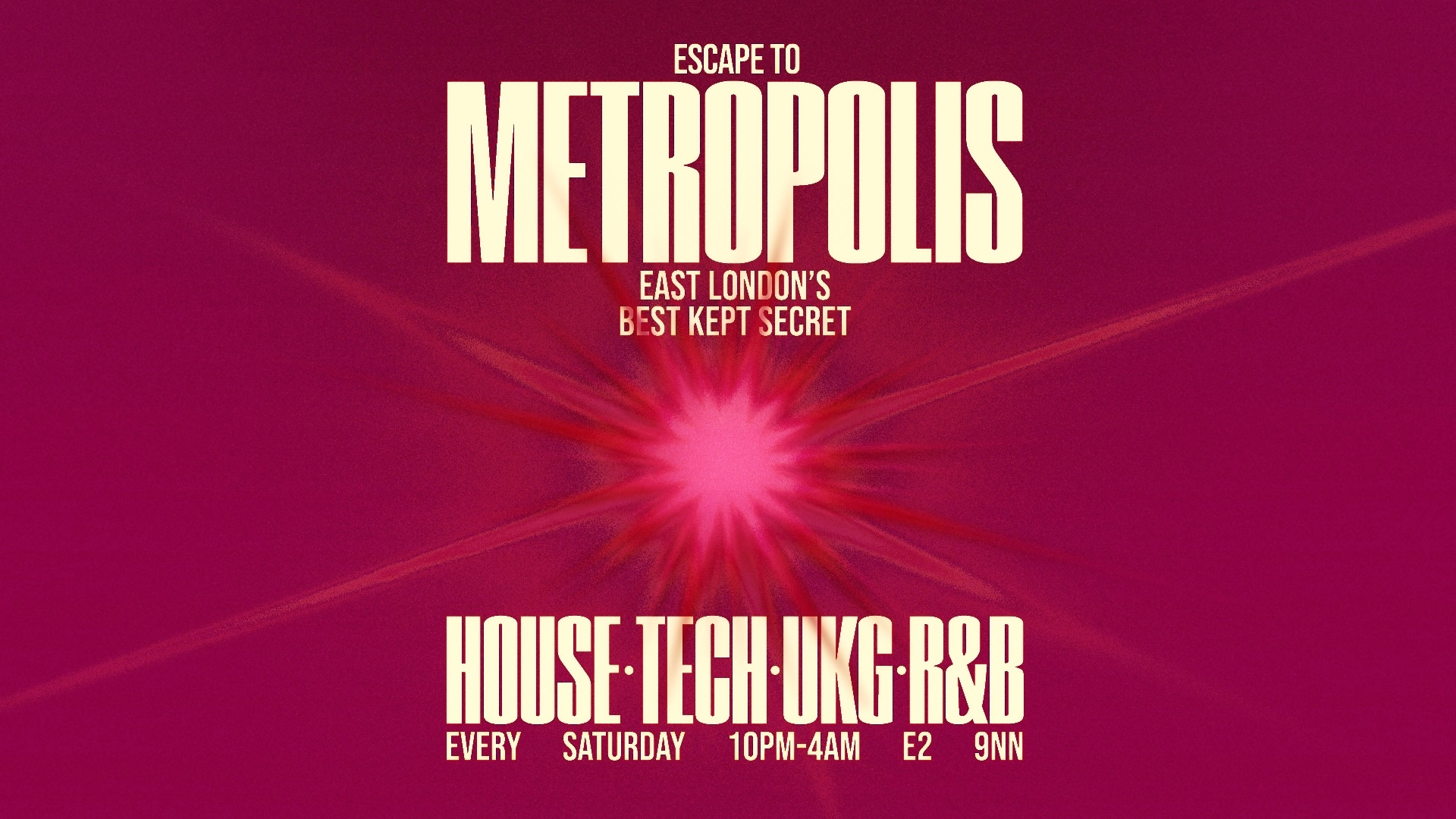 Escape To Metropolis: House, Tech, UK Garage & R&B - Every Saturday