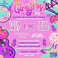 GirlyPop Live | Stage City, Preston