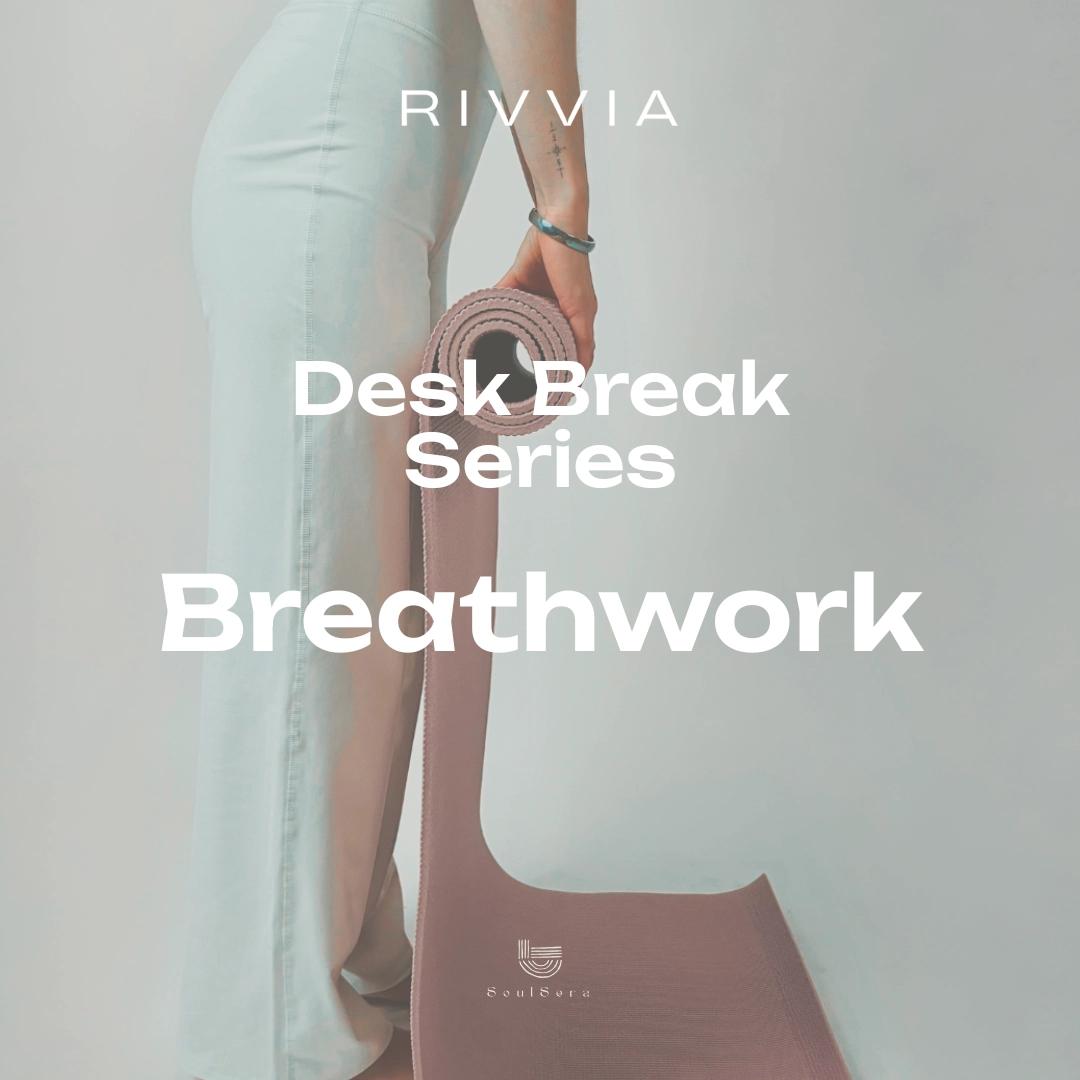 Desk Break Series - Breathwork