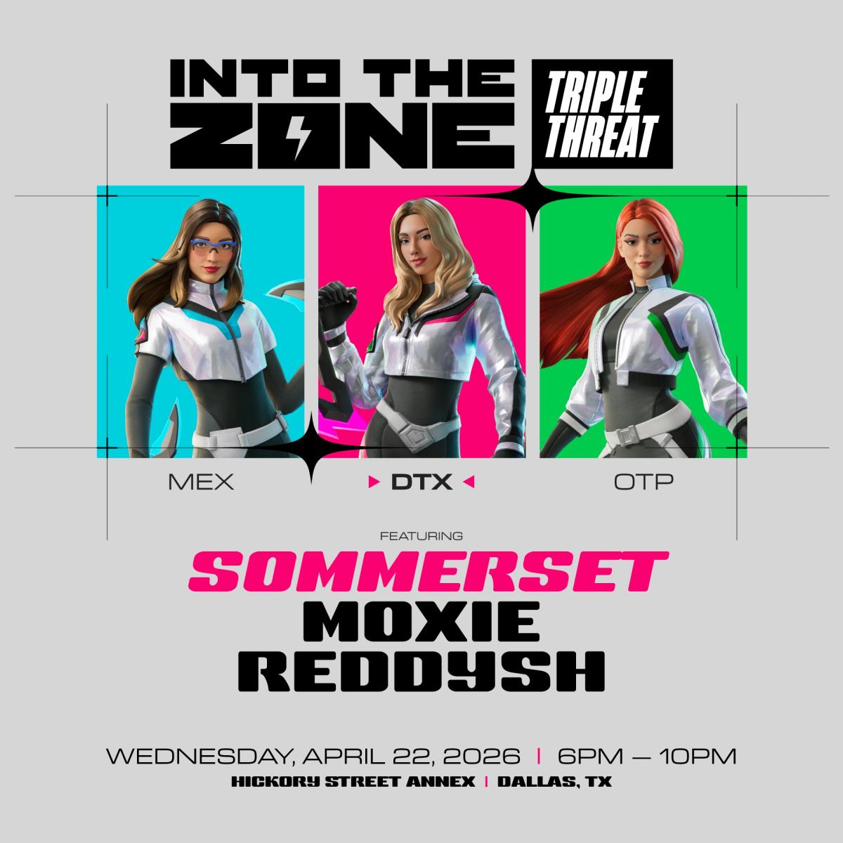 Into the Zone: Triple Threat ft. SOMMERSET, REDDYSH & MOXIE