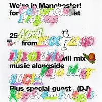 Colour Club: DJ BORING, Ross From Friends, Papa Nugs, SUCHI