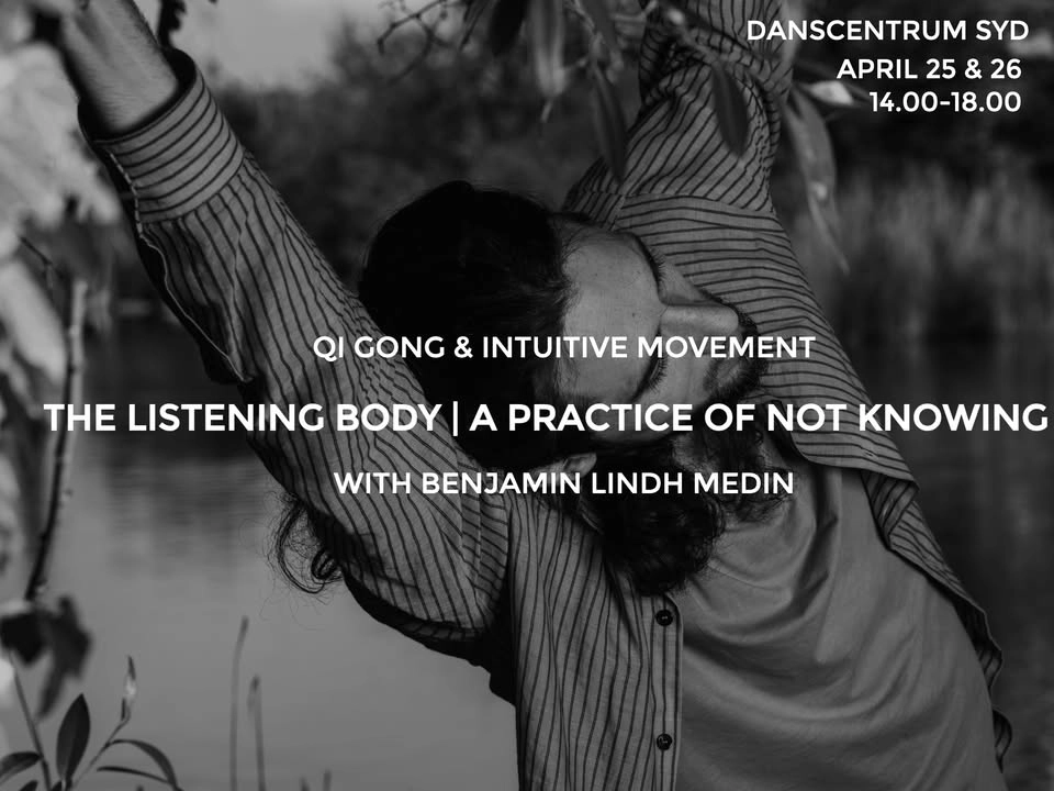 The Listening Body: A Practice of Not Knowing | Qi Gong & Intuitive Movement