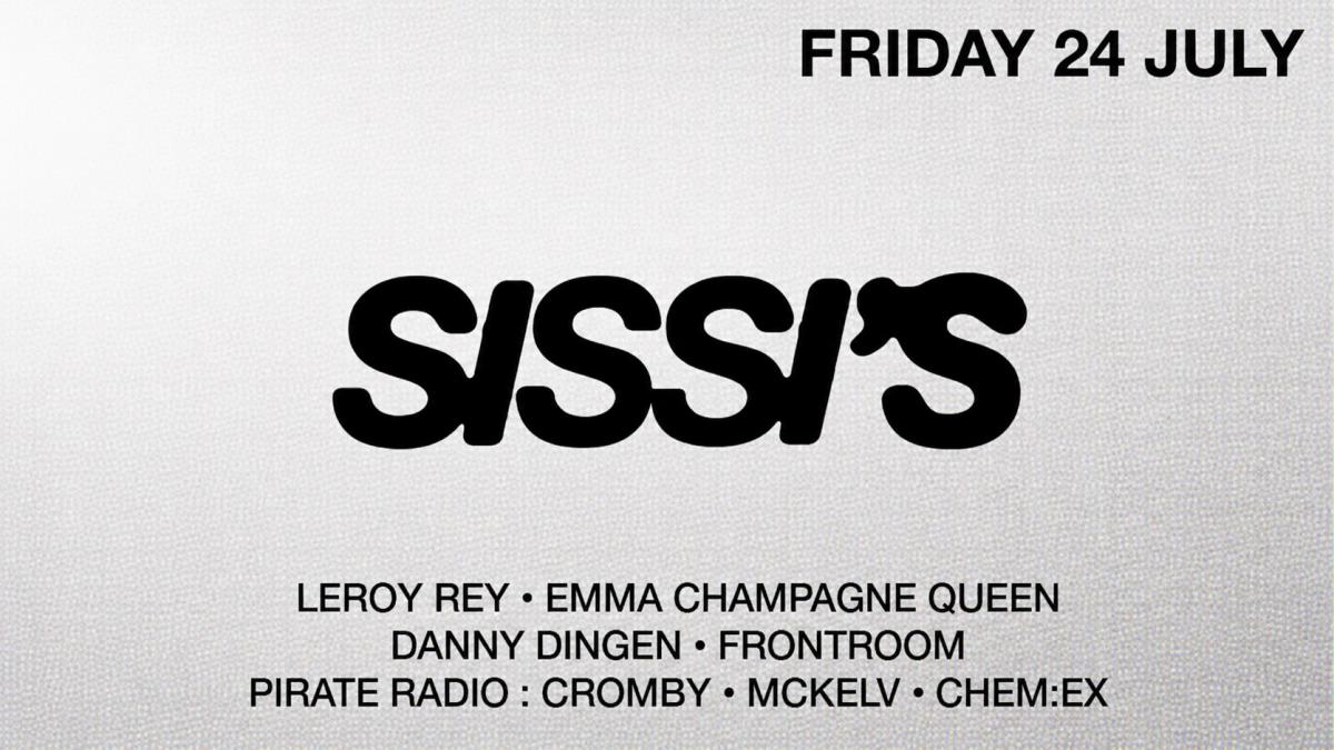 Sissi's Friday with Pirate Radio, Leroy Rey, Emma Champagne Queen