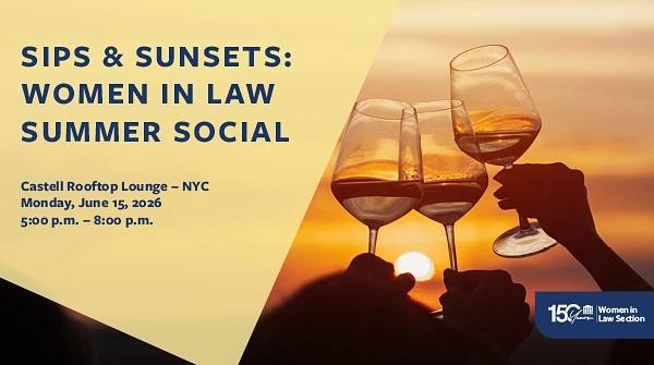 Sips & Sunsets: Women in Law Summer Social