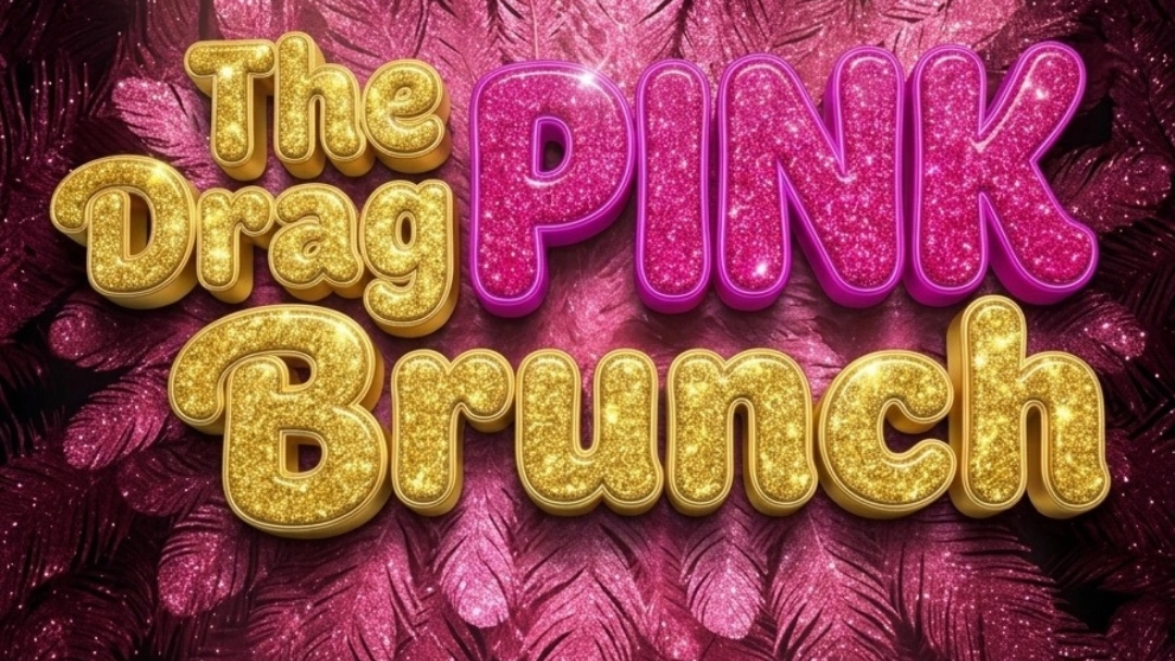 THE PINK DRAG BRUNCH - 4th Edition