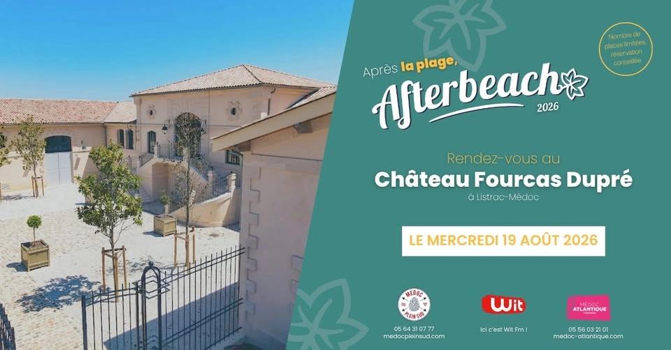 Afterbeach – Château Fourcas Dupré – 19 août