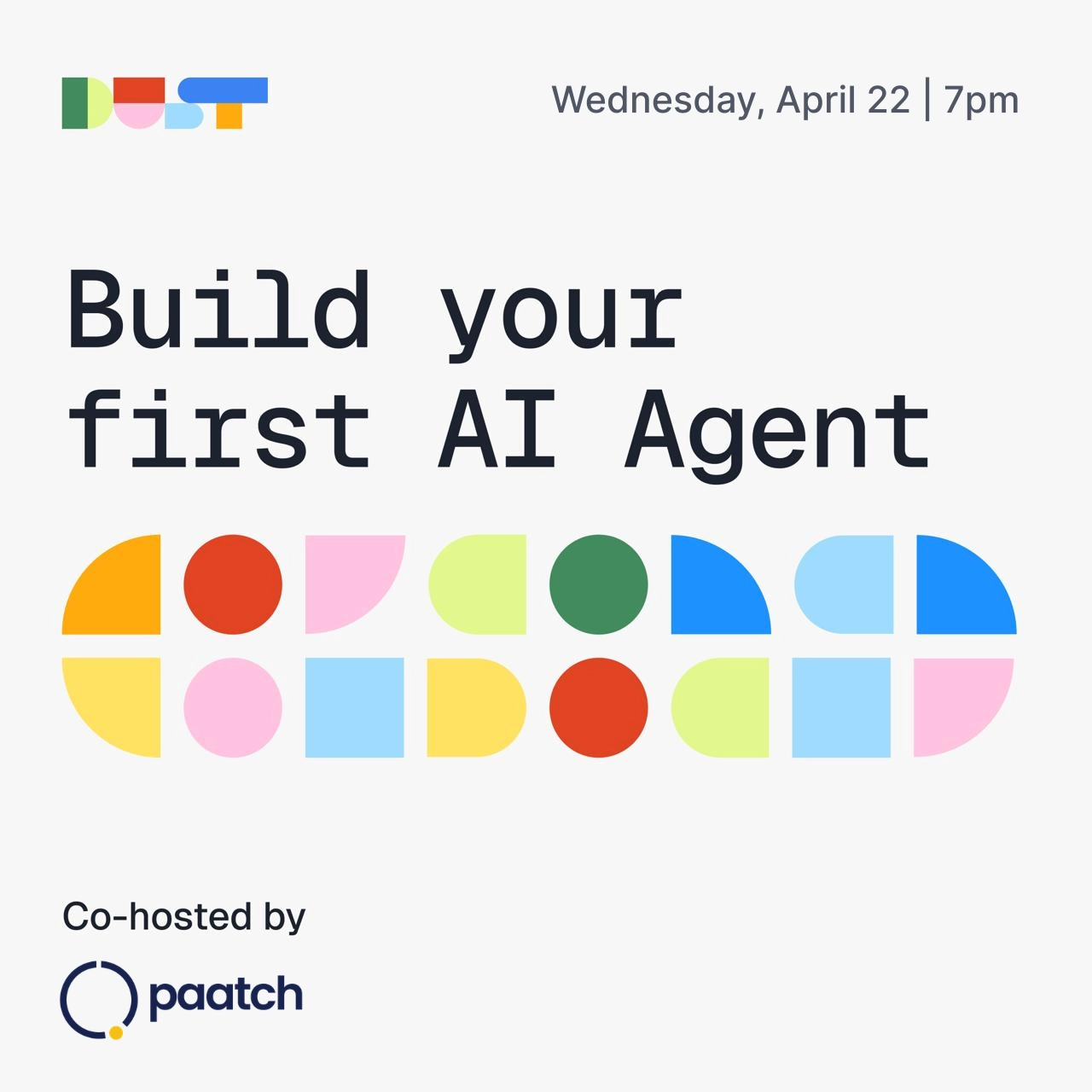 Build Your First AI Agent | Dust x Paatch