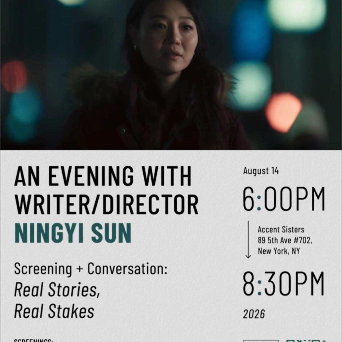 An Evening with Writer/Director Ningyi Sun Screening + Conversation: Real Stories, Real Stakes