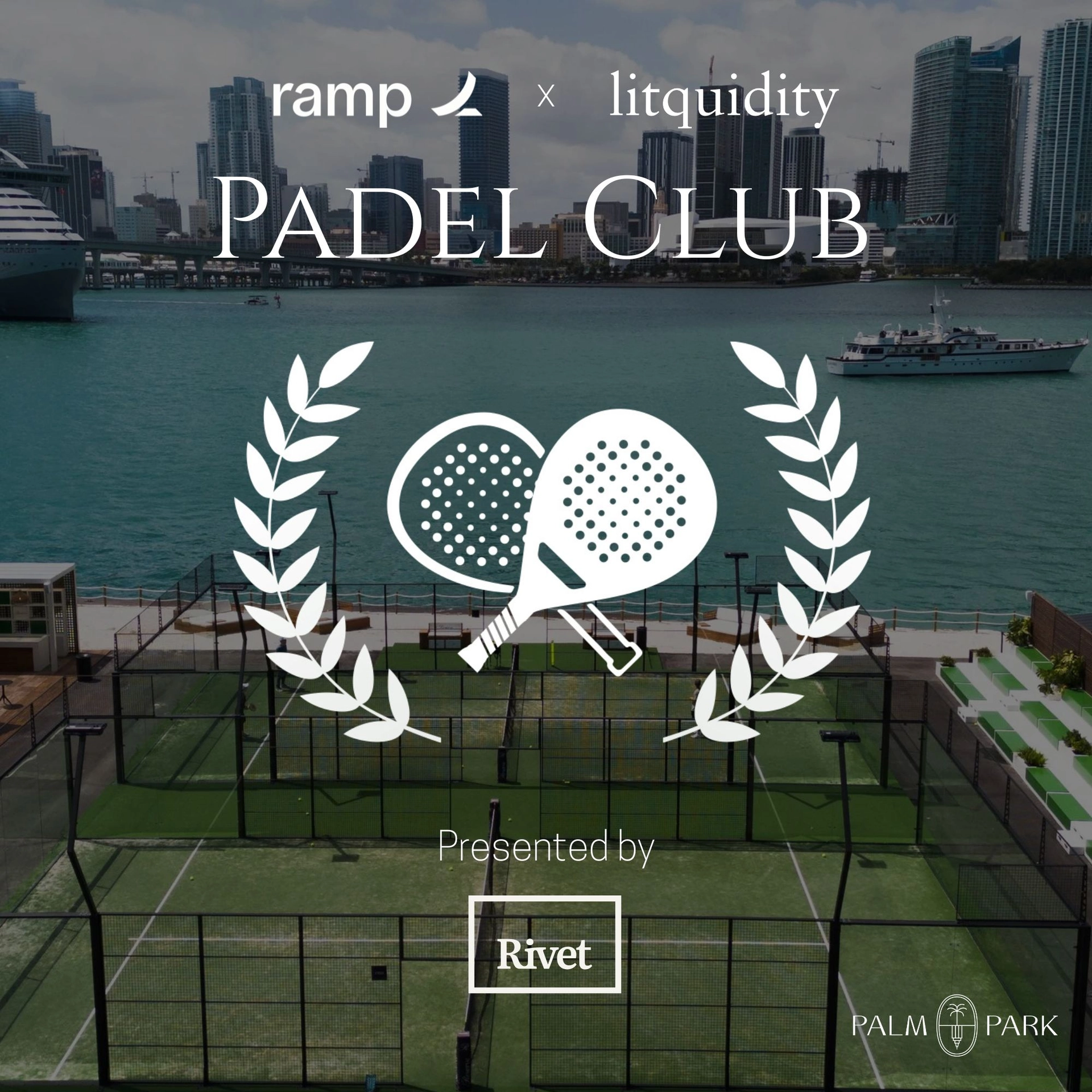 Ramp x Litquidity Padel Club Round 3 - presented by Rivet