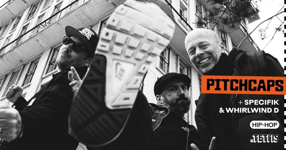 Pitchcaps (release party) + Specifik & Whirlwind D · Le Tetris