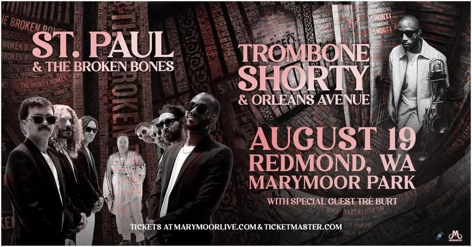 Trombone Shorty & Orleans Avenue And St. Paul & The Broken Bones
