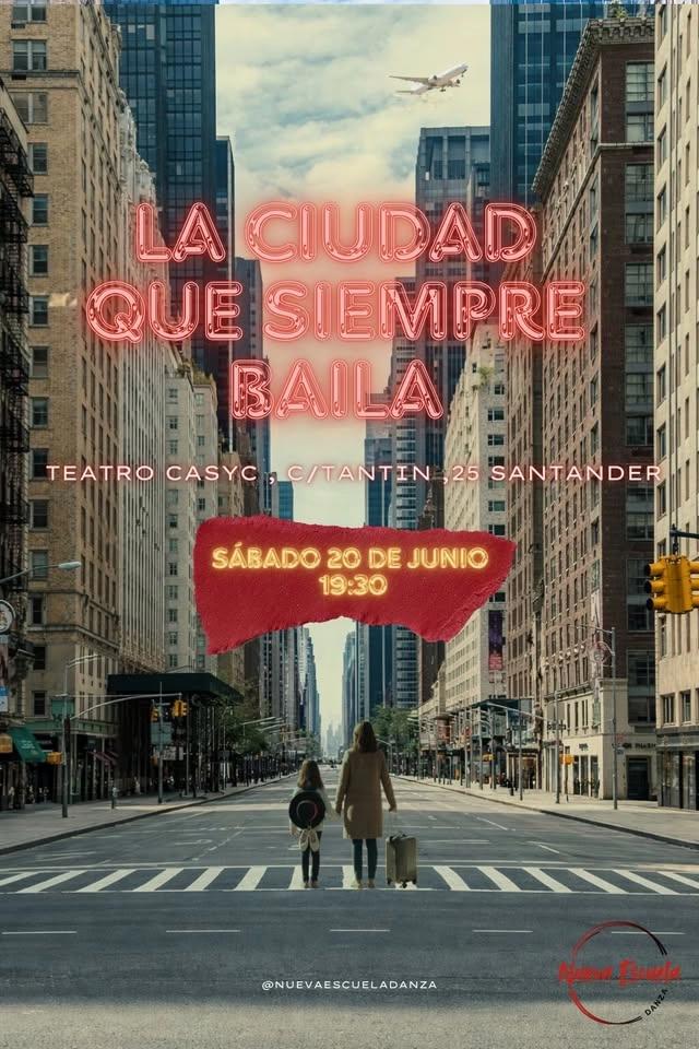 LA CIUDAD QUE SIEMPRE BAILA. NUEVA ESCUELA DANZA
