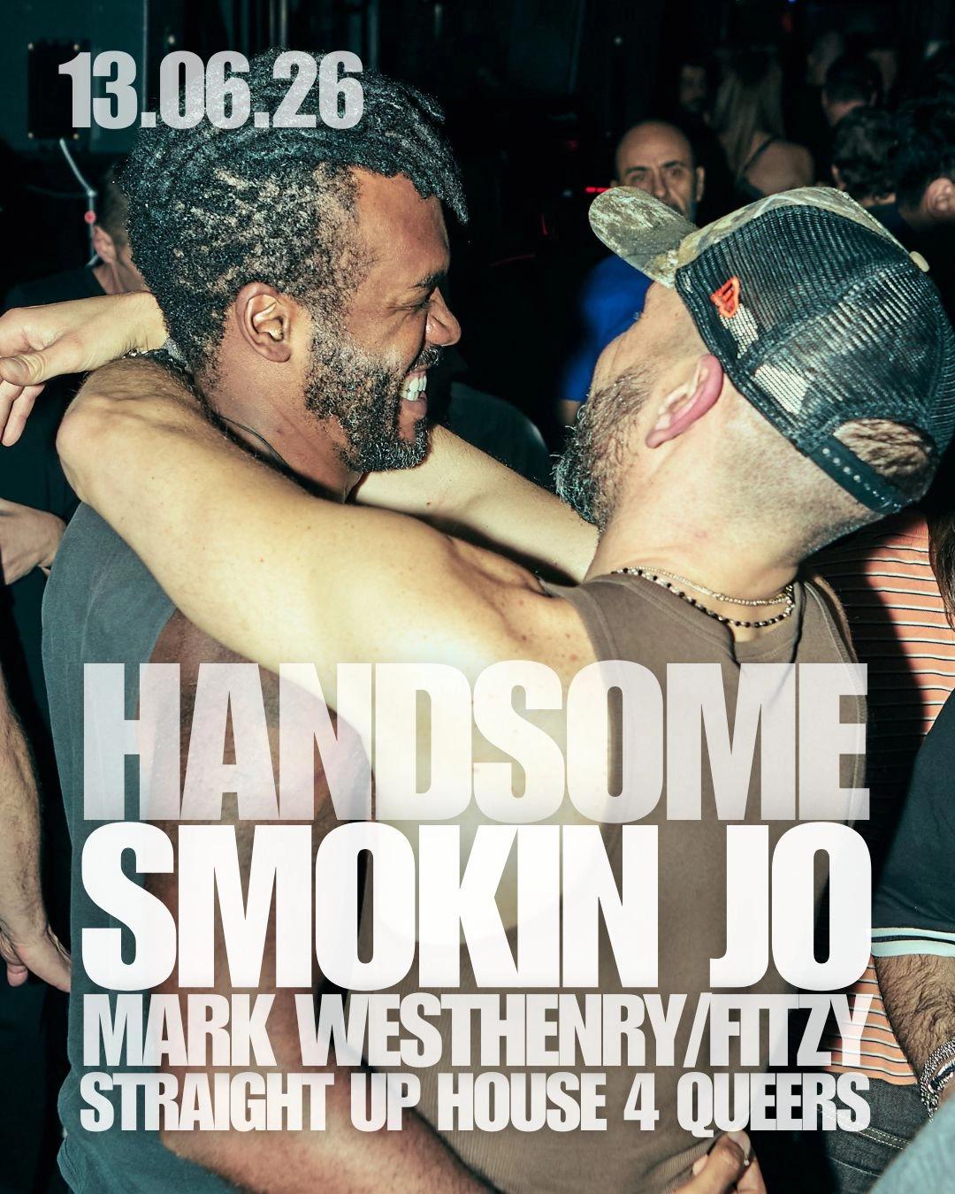 Handsome (Smokin Jo / Mark Westhenry)
