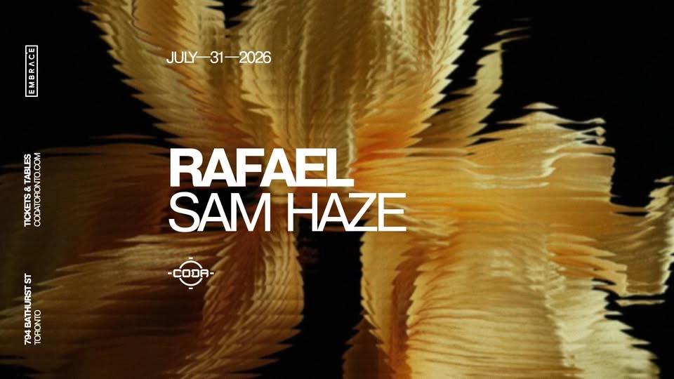 RAFAEL x CODA | July 31st