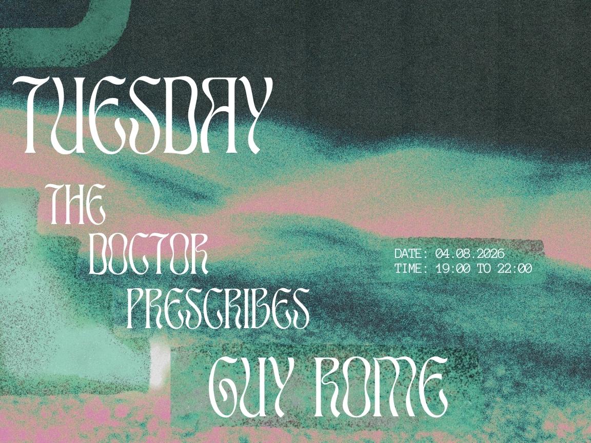 Tuesday's Prescription - Guy Rome