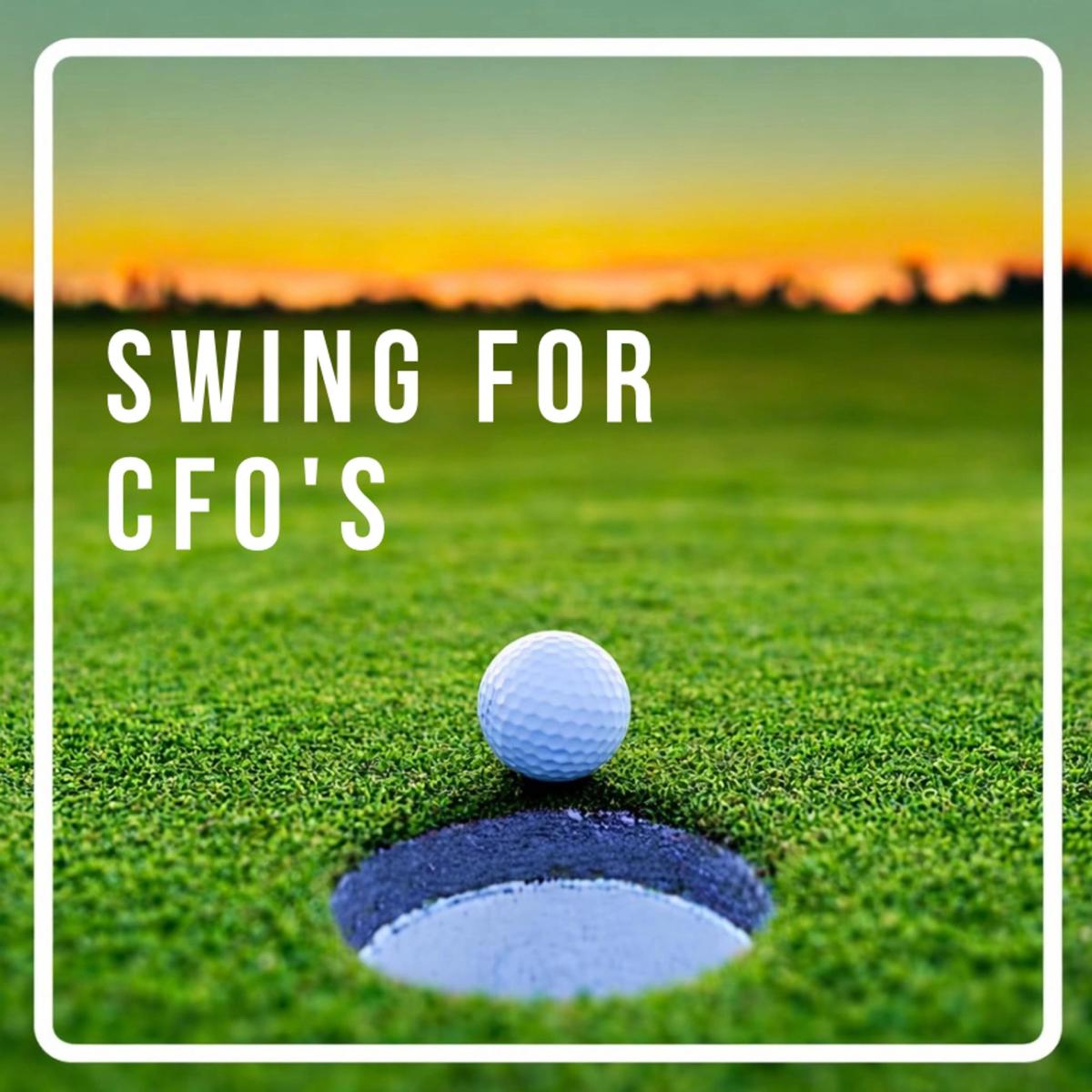 Swing for CFO's - Golf Gathering