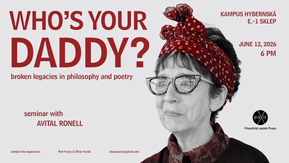 "Who's Your Daddy?" Evening Seminar with Avital Ronell
