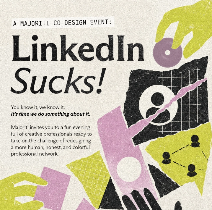 LinkedIn Sucks! - A Majoriti Co-Design Event